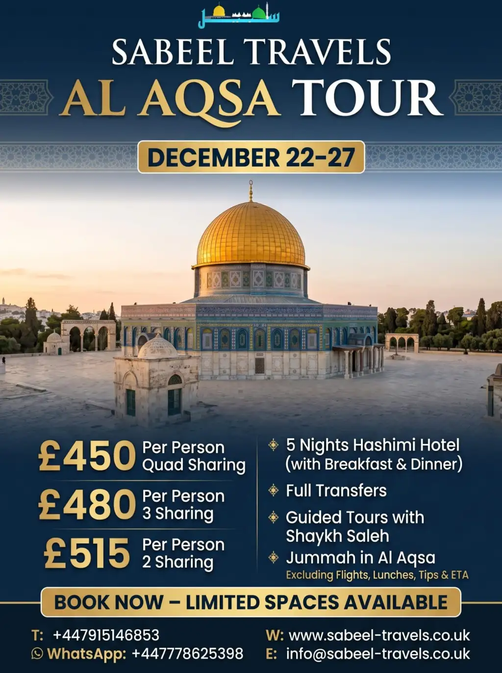 Al Aqsa Tour December 22-27 poster: from £450 per person, excluding flights